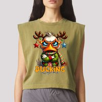 Ducking Funny Sarcastic Grumpy Duck Christmas Garment-Dyed Women's Muscle Tee