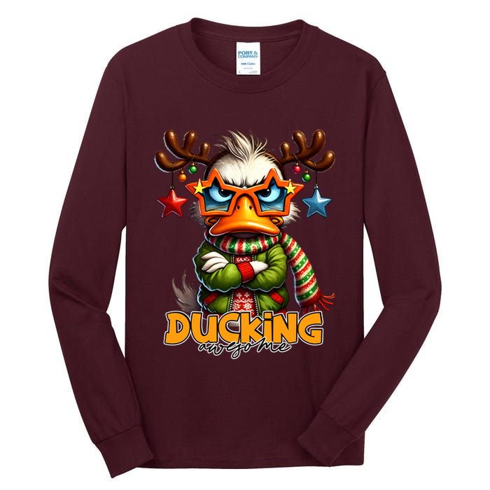 Ducking Funny Sarcastic Grumpy Duck Christmas Tall Long Sleeve T-Shirt