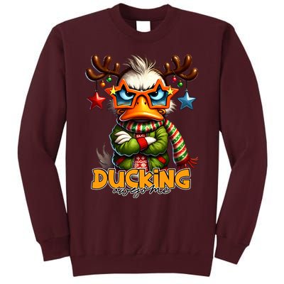 Ducking Funny Sarcastic Grumpy Duck Christmas Tall Sweatshirt