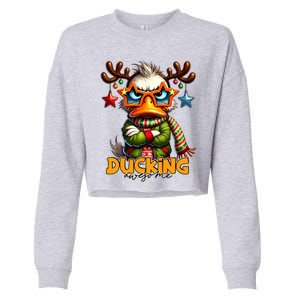 Ducking Funny Sarcastic Grumpy Duck Christmas Cropped Pullover Crew