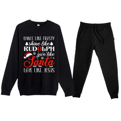 Dance Frosty Shine Rudolph Give Santa Love Jesus Xmas Premium Crewneck Sweatsuit Set