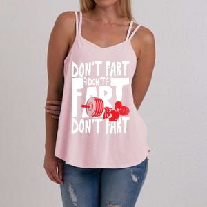 Don't Fart Sweat And Gym Weightlifting Cute Gift Women's Strappy Tank