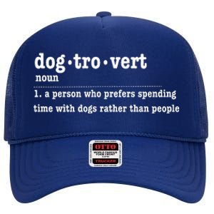 Dogtrovert Funny Sarcastic Dog Lover High Crown Mesh Back Trucker Hat