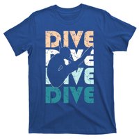 Dive Funny Springboard Diving Gift For High Diver Girls Meaningful Gift T-Shirt