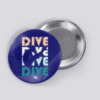 Dive Funny Springboard Diving Gift For High Diver Girls Meaningful Gift Button