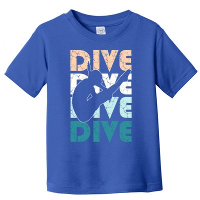 Dive Funny Springboard Diving Gift For High Diver Girls Meaningful Gift Toddler T-Shirt