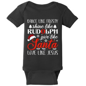 Dance Frosty Shine Rudolph Give Santa Love Jesus Christian  Baby Bodysuit