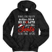 Dance Frosty Shine Rudolph Give Santa Love Jesus Christian  Tie Dye Hoodie