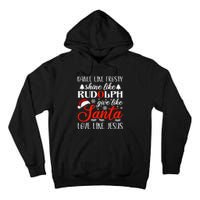 Dance Frosty Shine Rudolph Give Santa Love Jesus Christian  Tall Hoodie