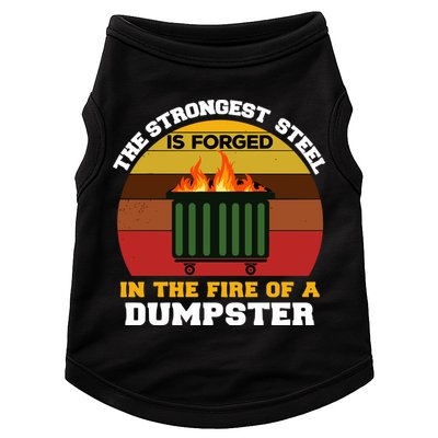 Dumpster Fire Strongest Steel Is Forged Dumpster Doggie Tank