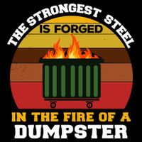 Dumpster Fire Strongest Steel Is Forged Dumpster 16 in Basic Backpack