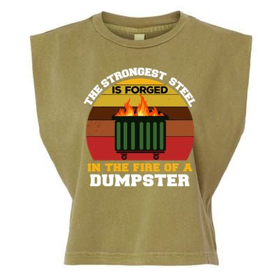 Dumpster Fire Strongest Steel Is Forged Dumpster Garment-Dyed Women's Muscle Tee