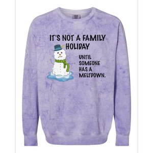 Dysfunctional Family Someone Has A Meltdown Holiday Colorblast Crewneck Sweatshirt