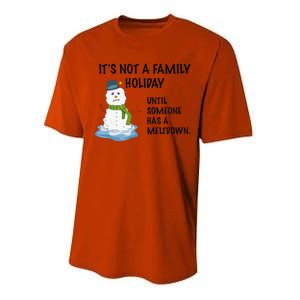 Dysfunctional Family Someone Has A Meltdown Holiday Performance Sprint T-Shirt