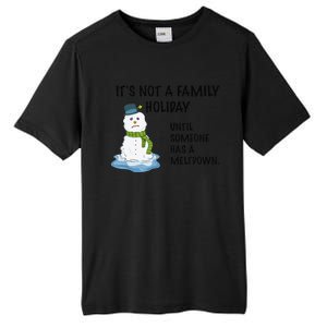 Dysfunctional Family Someone Has A Meltdown Holiday Tall Fusion ChromaSoft Performance T-Shirt