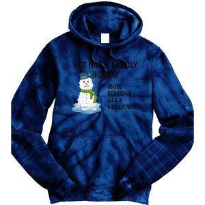 Dysfunctional Family Someone Has A Meltdown Holiday Tie Dye Hoodie