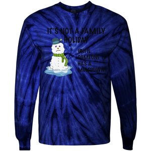 Dysfunctional Family Someone Has A Meltdown Holiday Tie-Dye Long Sleeve Shirt