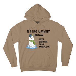 Dysfunctional Family Someone Has A Meltdown Holiday Hoodie