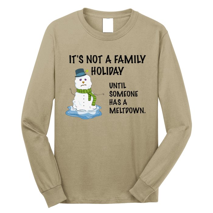 Dysfunctional Family Someone Has A Meltdown Holiday Long Sleeve Shirt