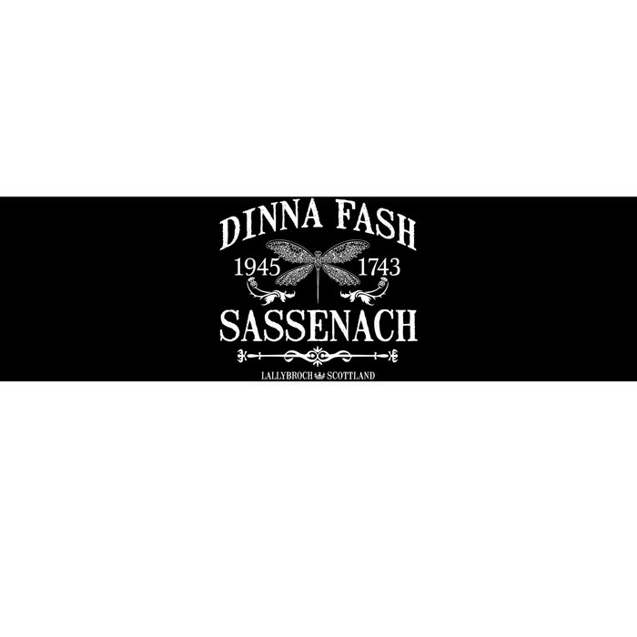 Dinna Fash Sassenach Bumper Sticker