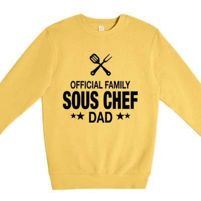 Dad Family Sous Chef Funny Cooking Dad Gift Premium Crewneck Sweatshirt