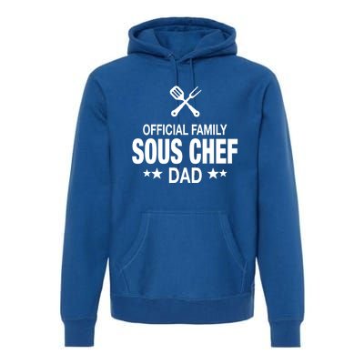 Dad Family Sous Chef Funny Cooking Dad Gift Premium Hoodie