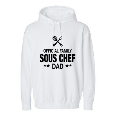 Dad Family Sous Chef Funny Cooking Dad Gift Garment-Dyed Fleece Hoodie