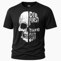 Die First Then Quit Skull Quote Performance Shirt