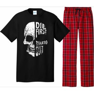 Die First Then Quit Skull Quote Pajama Set