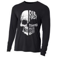 Die First Then Quit Skull Quote Cooling Performance Long Sleeve Crew