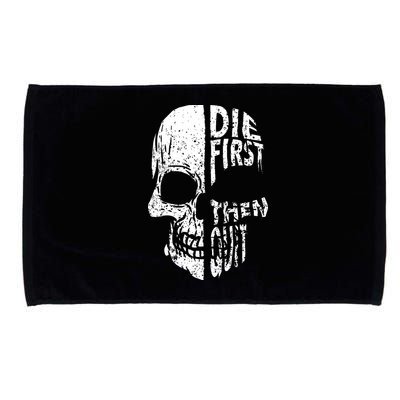 Die First Then Quit Skull Quote Microfiber Hand Towel