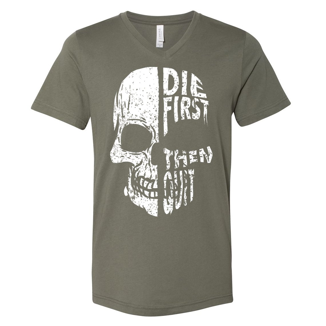 Die First Then Quit Skull Quote V-Neck T-Shirt