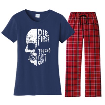 Die First Then Quit Skull Quote Women's Flannel Pajama Set