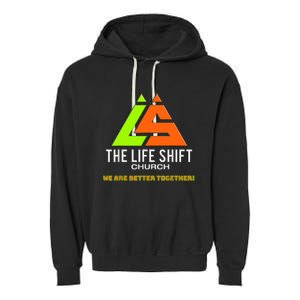 Design For The Life Shift Church Church Logo Design 2 Garment-Dyed Fleece Hoodie