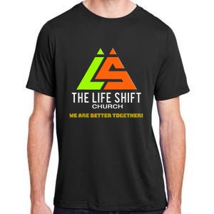 Design For The Life Shift Church Church Logo Design 2 Adult ChromaSoft Performance T-Shirt