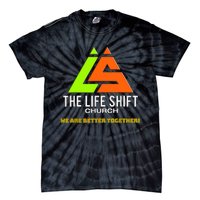 Design For The Life Shift Church Church Logo Design 2 Tie-Dye T-Shirt