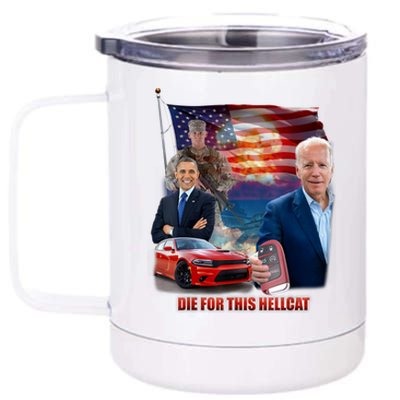 Die For This Hellcat Biden 12 oz Stainless Steel Tumbler Cup