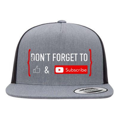 Don't Forget to Like and Subscribe Video Content Creator Flat Bill Trucker Hat