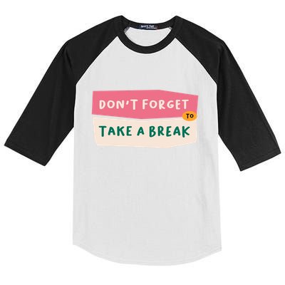 Dont Forget To Take A Break Work Kids Colorblock Raglan Jersey