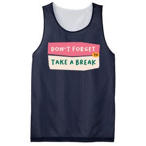 Dont Forget To Take A Break Work Mesh Reversible Basketball Jersey Tank