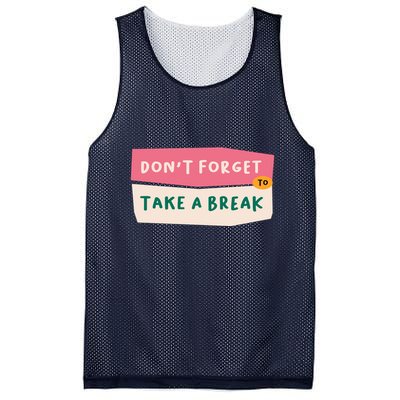 Dont Forget To Take A Break Work Mesh Reversible Basketball Jersey Tank
