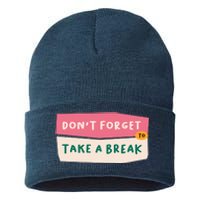 Dont Forget To Take A Break Work Sustainable Knit Beanie