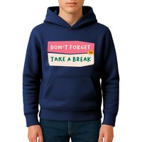 Dont Forget To Take A Break Work Kids Hoodie