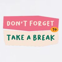 Dont Forget To Take A Break Work Garment-Dyed Sweatshirt