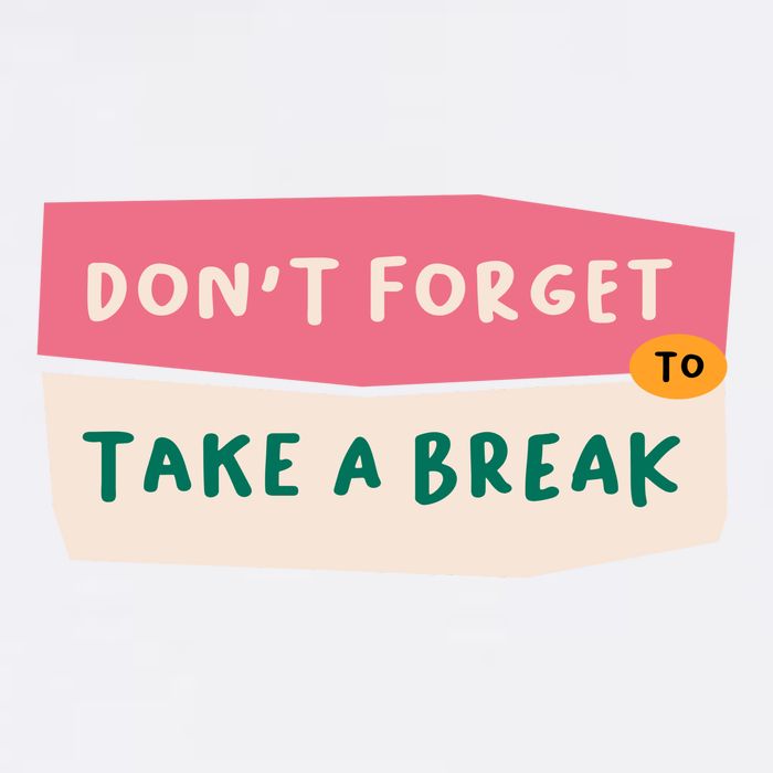 Dont Forget To Take A Break Work Garment-Dyed Sweatshirt