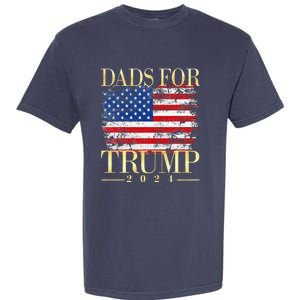 Dads For Trump 2024 Fathers Day Gift Pro Donald Trump Usa Garment-Dyed Heavyweight T-Shirt