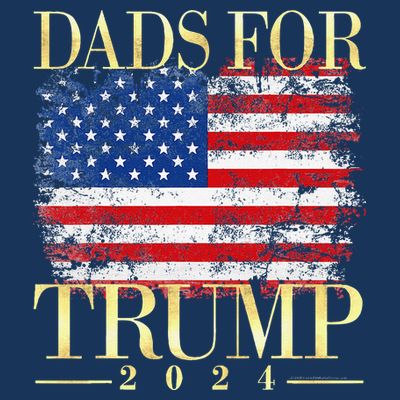 Dads For Trump 2024 Fathers Day Gift Pro Donald Trump Usa T-Shirt