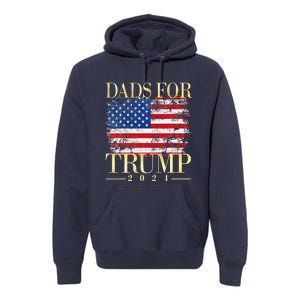 Dads For Trump 2024 Fathers Day Gift Pro Donald Trump Usa Premium Hoodie