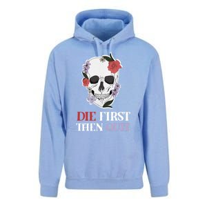 Die First Then Quit Motivational Quote Rose Skull Floral Cool Gift Unisex Surf Hoodie