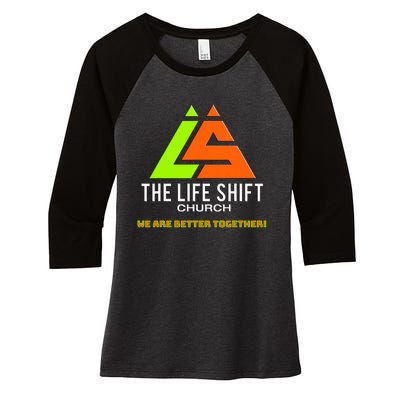 Design For The Life Shift Church Church Logo Design 2 Women's Tri-Blend 3/4-Sleeve Raglan Shirt